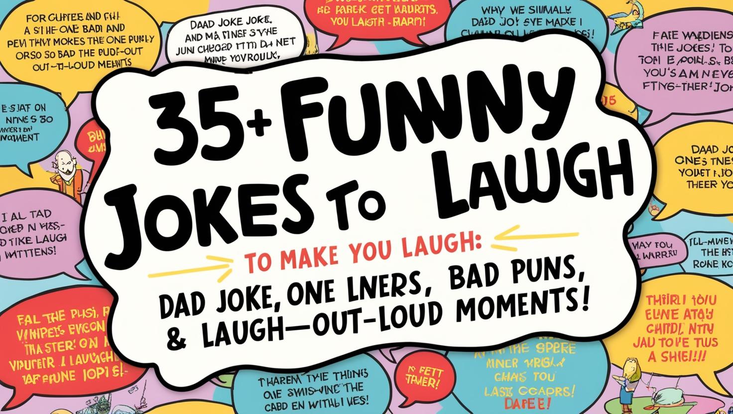 Read more about the article Dad joke one liners for adults: 35+ Funny Jokes to Make You Laugh Dad Joke, One Liners, Bad Puns & Laugh-Out-Loud Moments!