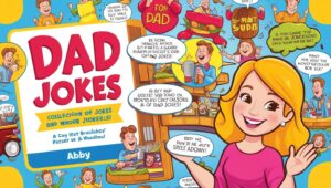 Read more about the article Dad Jokes Abby One Liners: 101+ Hilarious Jokes to Brighten Your Day (Including the Absolute Best Dad Jokes Abby’s Ever Shared!)