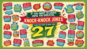 Read more about the article Hilarious Knock Knock Jokes For Adults: If you want to laugh until you can’t breathe, then you have to read these 27 jokes.
