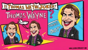 Read more about the article Is Thomas Wayne Joker’s Father In The Comics: Comedic Jokes That Will Make You Laugh Out Loud (and Think) Does Thomas Wayne have a father named Joker?