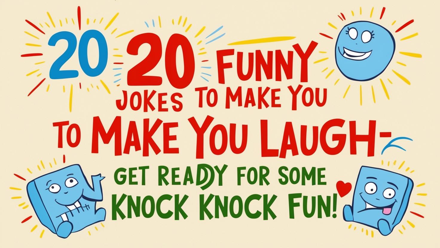 You are currently viewing The Best Knock Knock Jokes For Kids: 20 Funny Jokes to Make You Laugh – Get Ready for Some Knock Knock Fun!