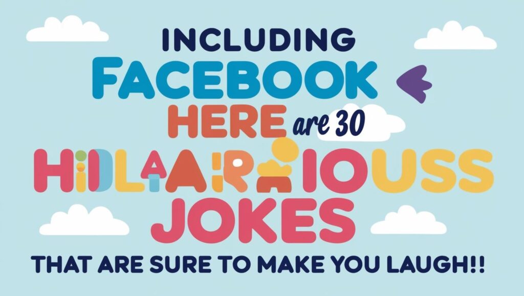 Funny Adult Dad Jokes 2023: Including Facebook Dad Jokes, Here Are 30 Hilarious Jokes That Are Sure to Make You Laugh!