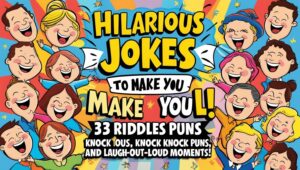 Read more about the article Funny Riddles Knock Knock Jokes: Hilarious Jokes to Make You LOL: 33 Riddles, Knock Knock Puns, and Laugh-Out-Loud Moments!