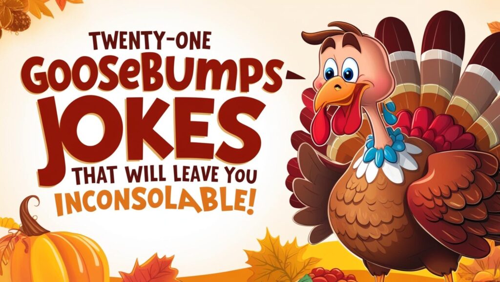 Turkey Dad Jokes for Adults: Twenty-one Goosebumps-Inducing Jokes That Will Leave You Inconsolable!