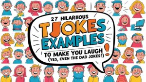 Read more about the article Dad Jokes Examples One Liners: 27 Hilarious Jokes to Make You Laugh (Yes, Even the Dad Jokes!)